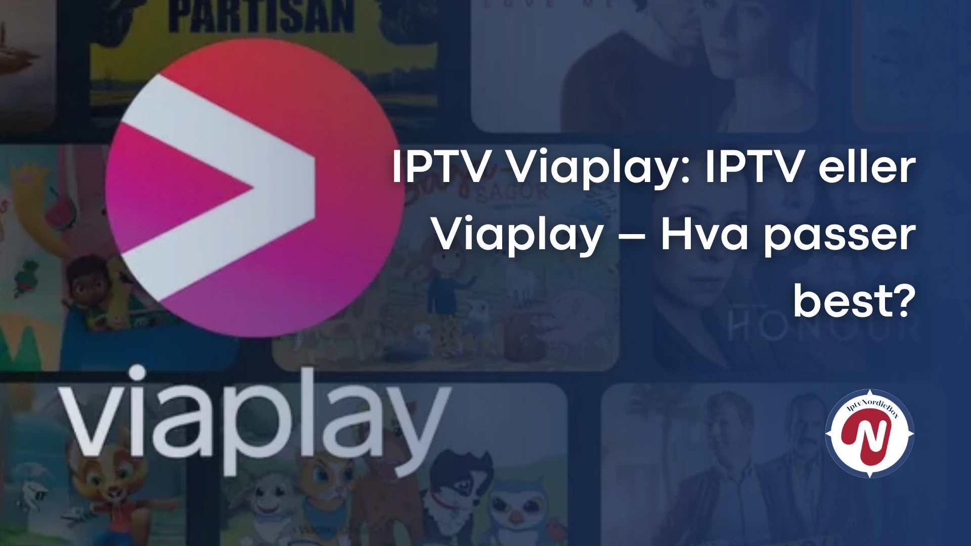 IPTV Viaplay – IPTV eller Viaplay sammenligning